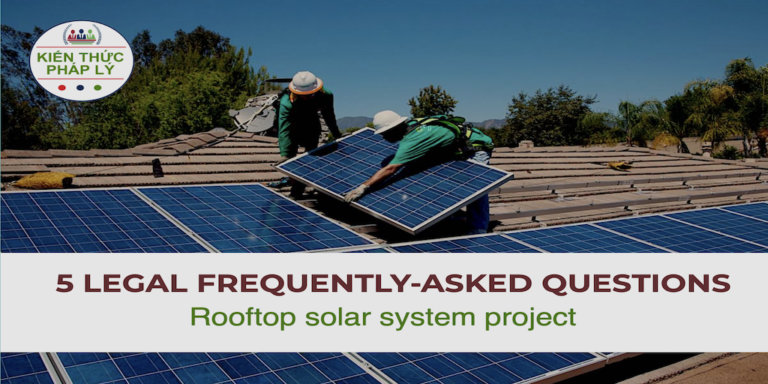 5 LEGAL FREQUENTLY-ASKED QUESTIONS IN RELATION TO ROOFTOP SOLAR PROJECT